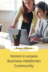 Komm in unsere Businessheldinnen-Community
