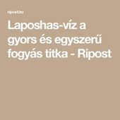 egyszerű és gyors tippek a fogyáshoz