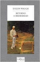 Retorno A Brideshead Retorno A Brideshead Libros Recomendados Editorial Renacimiento