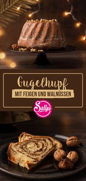GUGELHUPF MIT WALNÜSSEN UND FEIGEN / SALLYS WELT