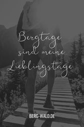 Bergtage Gebirge Alpen Wander Spruch Frauen Fitness Motivation Spruche Berge Spruche