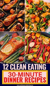 Healthy dinner recipes you can make in 30 minutes or less! Easy clean eating rec...