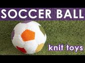 How to Knit a Soccer Ball: Summer Knit Series