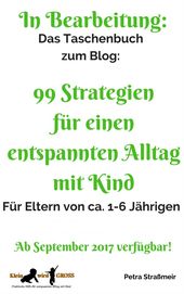Gelassener werden im Alltag mit Kind