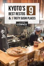 The 9 Best Restaurants in Kyoto and 3 Sushi Restaurants #kyoto #restaurants #sush ... #kyoto...