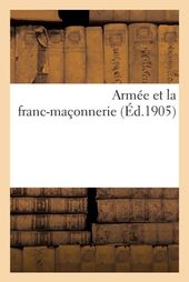 Paul Copin-Albancelli - L' Armée Et La Franc Maçon