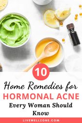 Home Remedies for Hormonal Acne (Every Woman Should Know