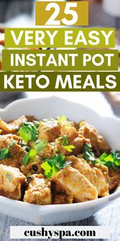 25 Very Easy Instant Pot Keto Meals