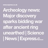 Archeology news: Major discovery sparks bidding war after ancient ring unearthed... Archeology news: Major discovery sparks bidding war after ancient ring unearthed... 2