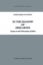 Persuasive Essay Generator In The Shadow Of Descartes Essays In The Philosophy Of Mind In The Shadow Of Descartes Joyce Carol Oates Essays also Action Speak Louder Than Words Essay Descartes Essays Descartes Essay Othello Act Three Essays Essay On Legalization Of Marijuana Persuasive Essay