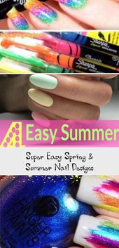 Super Easy Spring & Summer Nail Designs - İdeas