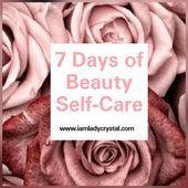 Hey Ladies! Join me starting January 1st for 7 Days of Beauty Self-Care. I'll b...