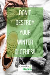 Don't Destroy Your Winter Clothes!!