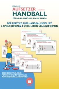 Wer Handball in der Grundschule, Klasse 3, 4, 5 und 6 einführen möchte, kommt am bewährten Konzept des Aufsetzerhandball nicht vorbei. Mit ein paar methodischen Kniffen, wenigen Regeländerungen schaffst du es auch in einem Hallendrittel, 30 Kinder den Spaß am Handballspielen aufzuzeigen und zwar so, dass alle Kinder beteiligt sind. #aufsetzerhandball #handball #grundschule #sportunterricht #unterrichtsreihe #wimasu #eduki