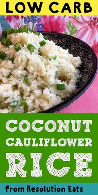 This recipe for low carb and keto coconut cauliflower rice has just 3g net carbs per serving. And it's also Whole30, Vegetarian, Vegan and Paleo compliant. #resolutioneats #lowcarb #keto