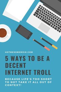 Ever wonder if you're a troll? Click here and see if you've ever used these steps! #trolls #trolling #blogging #blogger #bloggerlife #humor #humorous #funny #funnystory #humorblog #hotmessmemoir #hotmess