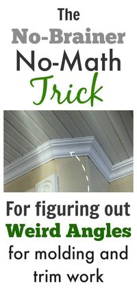 Great tip! A really easy way to figure out tricky angles when you're installing moldings, trim, and baseboards.