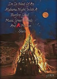 "I'm in need of an Alabama night with a Bonfire, good music, great friends and A Million Stars" = Roll Tide weekend!