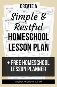 Create A Simple and Restful Homeschool Lesson Plan + FREE Homeschool Lesson Planner