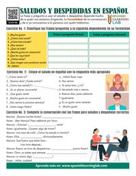 Practice the vocabulary for greetings and farewells in Spanish by solving some exercises in this PDF worksheet. Practica los saludos y las despedidas en español.