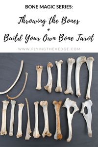 BONE MAGIC SERIES: THROWING THE BONES + BUILD YOUR OWN BONE TAROT Bone throwing is one of the oldest forms of divination and can be found across multiple cultures throughout history. Because of this, there are multiple ways to practice throwing the bones and ways to interpret their meanings