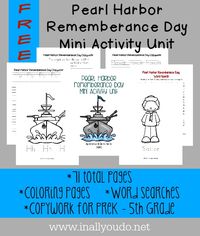 Pearl Harbor Rememberance day is Dec 7th. This mini activity unit includes Coloring Pages, Copywork and Word Searches! 71 TOTAL PAGES