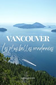 Vancouver et la Colombie-Britannique plus généralement sont le paradis des adeptes de sports outdoor. Dans cet article, découvrez 4 magnifiques randonnées situées à moins de 45 minutes de Vancouver !
