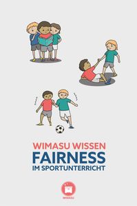 Was steckt alles im Begriff „Fairness“? In dem neuen Wimasu Wissensartikel „Fairness im Sport(unterricht)“ gibt es einen kompakten Überblick über das Thema! Dieser theoretische Ansatz kann unseren Unterricht und besonders die Reflexionsphasen prägen. #sportunterricht #fairness