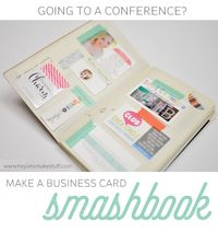 Create a Smashbook to hold your notes, business cards, and other stuff you get at conferences!