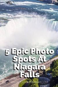 Top 5 Instagram-Worthy Spots To Photograph Niagara Falls | What To Do In Niagara Falls | Things To Do In Niagara Falls Canada | Best Travel Photography Tips | Things To Do In Niagara Falls | Best Niagara Falls Photography | Follow Me Away Travel Blog #travel #northamerica #canada #niagarafalls
