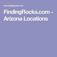 FindingRocks.com - Arizona Locations