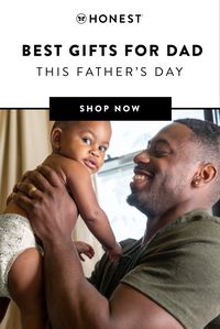 Shopping for dad can be tough, but it doesn't have to be with these Father's Day favorites! Show every important man in your life how much you love and appreciate them with our curated Honest® gifts for him! Shop the best gifts for dad here!