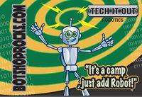Robotics is hot! And the Bot Shop offers classes and a boy scout merit gadge in robotics.