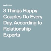 3 Things Happy Couples Do Every Day, According to Relationship Experts