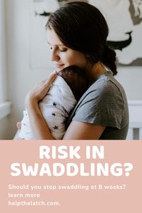 When should you stop swaddling a baby? Learn what these health professionals say about the risk involving swaddling vs. uninterrupted sleep.