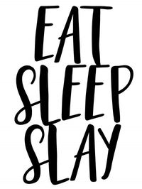 Eat Sleep Slay Free Silhouette Download