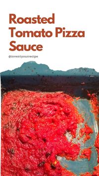Roasted Tomato Pizza Sauce. Crushed tomatoes mixed with garlic, oregano, basil, and extra virgin olive oil and roasted to perfection.