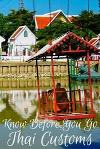 Travel the World: 9 Thai customs and traditions all travelers should know before they travel to Thailand.