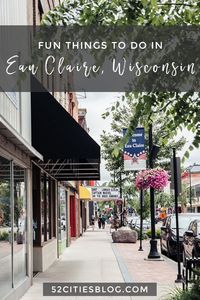Planning a trip to Wisconsin and looking for things to do? Click here to check out my guide to Eau Claire, including what to see, where to eat, where to stay, restaurants, downtown and more! #EauClaire #Wisconsin #VisitWisconsin #TravelWI #MidWest #TravelGuide #TravelGuideLayout #BestTravelTips #TravelAdvice #CityGuide #MidWestTravel #USTravel #UnitedStates #USATravel #TravelUSA #UnitedStatesTravel #TravelBlogger #TravelBlog #52CitiesBlog