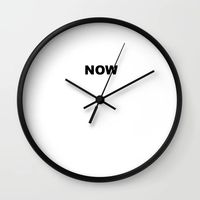 Buy NOW CLEAR WHITE Wall Clock by NOW COLOR . Worldwide shipping available at Society6.com. Just one of millions of high quality products available.