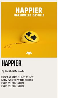 minimal poster of the song happier by bastille & marshmello