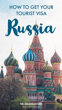Guide to get your tourist visa - Russia