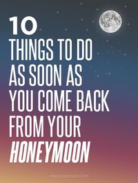 10 Things To Do As Soon As You Come Back From Your Honeymoon