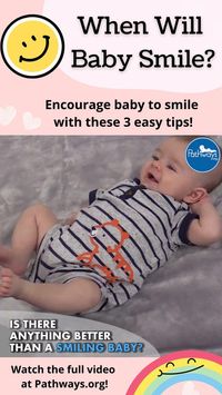 Are you excited to see baby's first smile? Find out when this happens and how you can encourage baby to show you that smile! #babysmile #babybonding #babytips #babydevelopment #newborn #newbornbaby #newborntips #newparentstips #babyfirsts #smile Copyright © 2022 Pathways Foundation