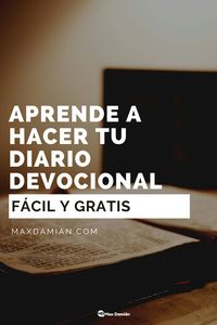 Aprende a hacer tu diario devocional. ¡Fácil y gratis! #recursoscristianos #frasesespirituales #tipscristianos #debocionalescristianos