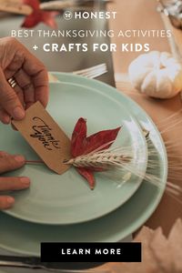 Looking to keep the little ones busy while you're busy cooking or hosting Thanksgiving? Up now on the Honest® blog are our best Thanksgiving Activities + Crafts to keep the kiddos busy while you get your home holiday ready! Explore all of our festive craft ideas, perfect for toddlers and big kids here!