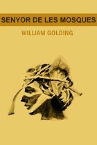 Títol: Senyor de les mosques. Títol original: Lord of the Flies. Autor: William Golding, 1954. Idioma: Català. Idioma original: Anglès. Traductor: Manuel de Pedrolo. Versió: 1.0. Tots eren fills de…