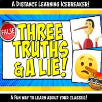 Three Truths and a Lie Icebreaker Activity for Google Meet or Traditional Class