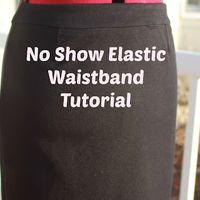 Girls in the Garden: No Show Elastic Waistband Tutorial