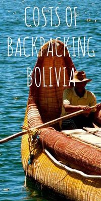 Costs of backpacking in Bolivia #bolivia #southamerica #backpacking
